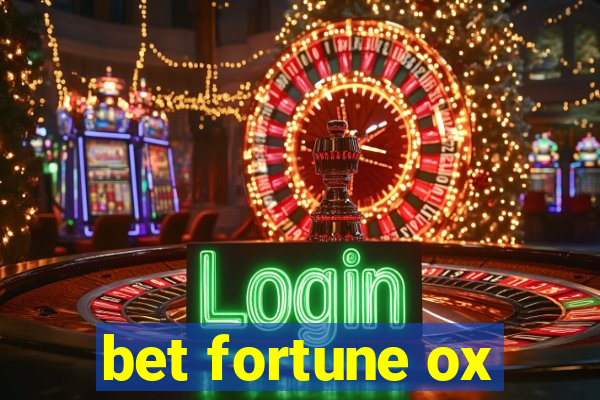 bet fortune ox